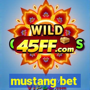 mustang bet